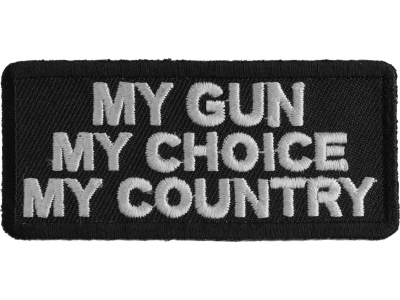 My Gun My Choice My Country Patch | US Military Veteran Patches