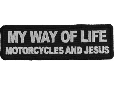 My Way Of Life Motorcycles And Jesus Patch | Embroidered Patches