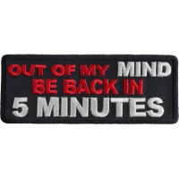 Out Of My Mind Back In 5 Patch | Embroidered Patches