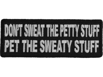 Pet The Sweaty Stuff Patch | Embroidered Patches