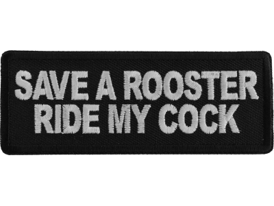 Save a Rooster Ride My Cock Patch