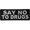 Say No To Drugs Iron on Morale Patch