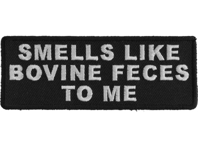 Smells Like Bovine Feces To Me FUN Patch