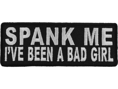 Spank Me I've Been A Bad Girl Patch | Embroidered Patches