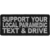 Support Your Local Paramedic Patch | Embroidered Patches