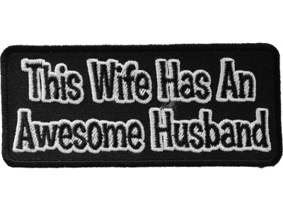 This Wife Has An Awesome Husband Patch | Embroidered Patches