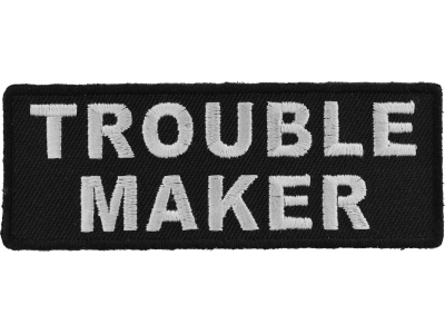 Trouble Maker Patch | Embroidered Patches