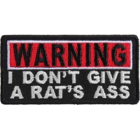 Warning I Don't Give A Rats Ass Patch | Embroidered Patches