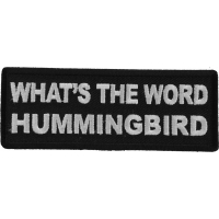 What's The Word Hummingbird Patch