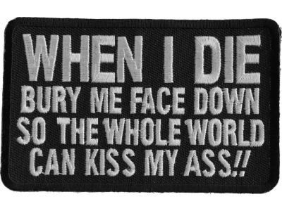 When I Die Bury Me Face Down Patch | Embroidered Patches