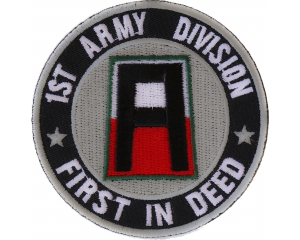 1st Army Division Patch First In Deed