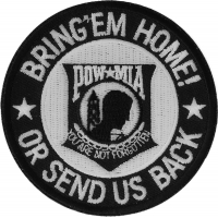 Bring Em Home Or Send US Back Small | US Military Veteran Patches