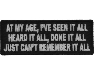 Done It All But Can't Remember It All Funny Patch | US Military Vietnam Veteran Patches