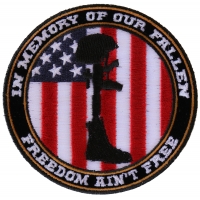 Freedom Ain't Free In Memory of Our Fallen Boot Rifle Helmet Patch