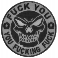 Fuck You You Fucking Fuck Skull Patch