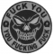 Fuck You You Fucking Fuck Skull Naughty Iron on Patch