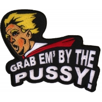 Grab Em By The Pussy Trump Patch