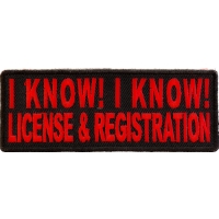 I Know License And Registration Patch In Red