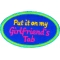 Put it on my Girlfriend's Tab Patch