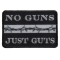 No Guns Just Guts Thin Silver Line Patch For Correctional Officers