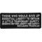 Those Who Give Up Essential Liberty to Obtain a little temporary Safety deserve Neither Liberty nor Safety Benjamin Franklin Patch