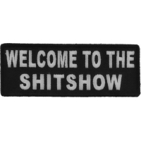 Welcome To The ShitShow Fun Patch | Embroidered Patches