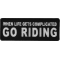 When Life Gets Complicated GO RIDING Patch