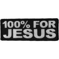 100 Percent For Jesus Patch