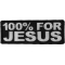 100 Percent For Jesus Christian Patch