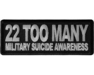 22 Too Many Military Suicide Awareness Patch