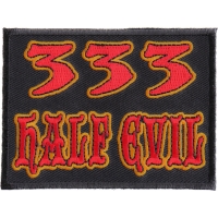 333 Half Evil Patch | Embroidered Patches