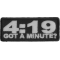 4 19 Got A Minute Funny Stoner Patch