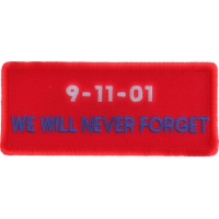 9 11 01 We Will Never Forget Patch | Embroidered Patches