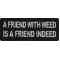 A Friend with Weed is a Friend indeed Funny Iron on Patch