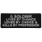 A Soldier Lives By Chance Loves By Choice and Kills by Profession Patch