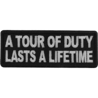 A Tour of Duty Lasts a Lifetime Patch