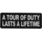 A Tour of Duty Lasts a Lifetime Patch