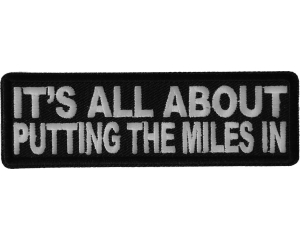All About The Miles Biker Saying Patch
