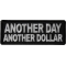 Another Day Another Dollar Patch