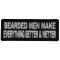 Bearded Men Make Everything Better and Wetter Patch