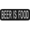 Beer Is Food Funny Patch