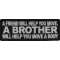 A Friend Will Help You Move A Brother Will Help You Move A Body Patch