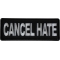 Cancel Hate Patch