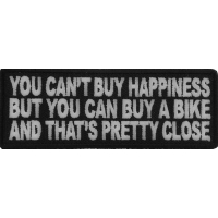 You Can't Buy Happiness But You Can Buy A Bike And That's Close Funny Patch | Embroidered Patches