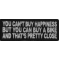 You Can't Buy Happiness But You Can Buy A Bike and That's Close Patch