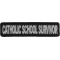 Catholic School Survivor Funny Christian Patch