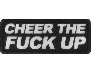 Cheer The Fuck Up Patch