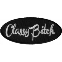 Classy Bitch Patch | Embroidered Patch
