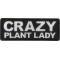 Crazy Plant Lady Patch