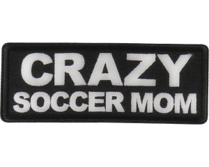 Crazy Soccer Mom Patch
